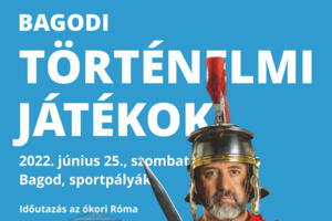 Történelmi játékok Bagodban Történelmi játékok Bagodban