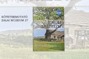 Zalai Mzeum 27. ktetbemutat