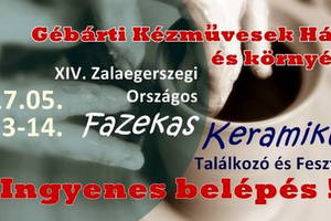 XIV. Zalaegerszegi Orszgos Fazekas-Keramikus Tallkoz s Fesztivl
